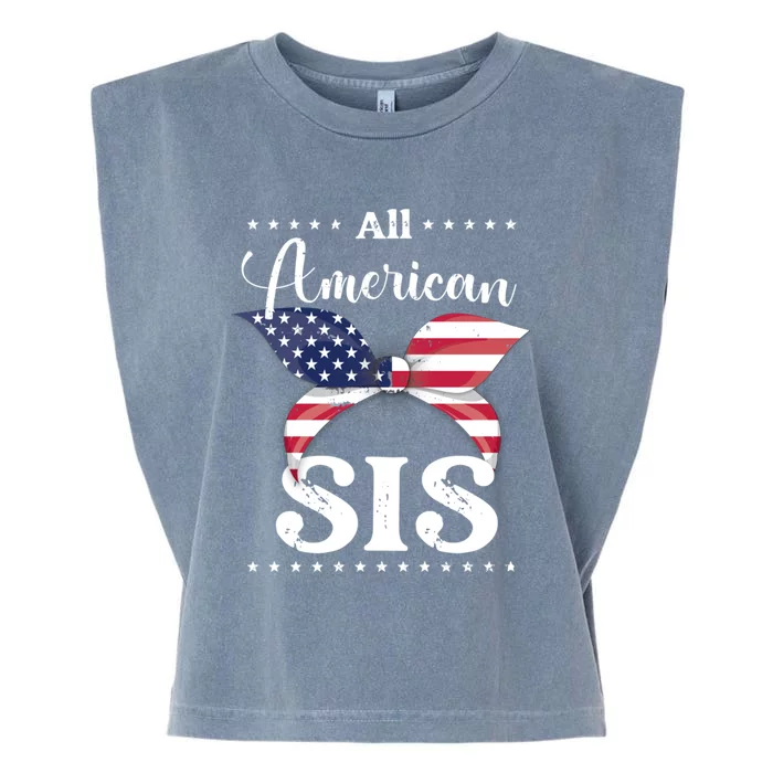 All American Sis July 4 Gift Garment-Dyed Women's Muscle Tee