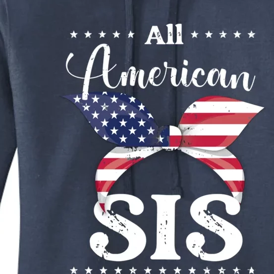 All American Sis July 4 Gift Women's Pullover Hoodie