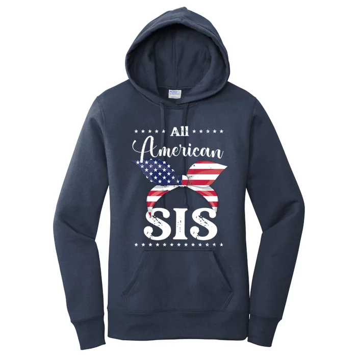 All American Sis July 4 Gift Women's Pullover Hoodie