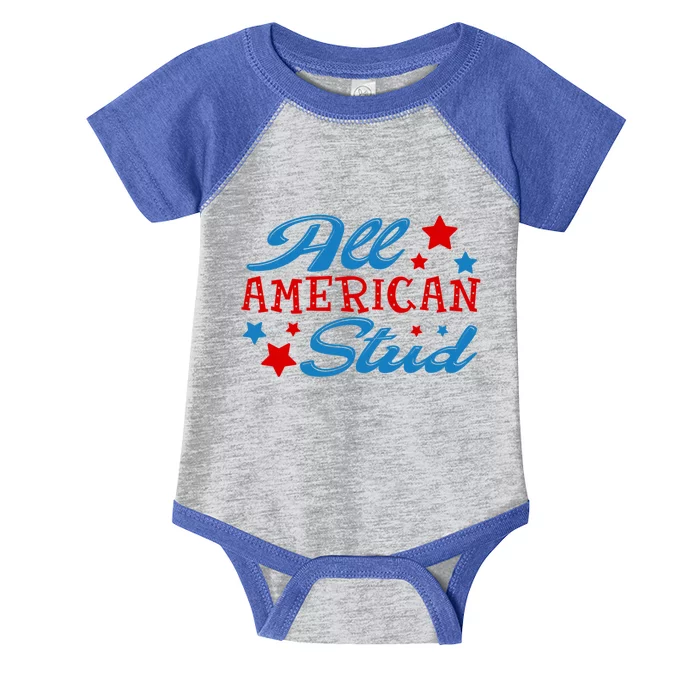 All American Stud 4th Of July American Patriotic Gift Infant Baby Jersey Bodysuit