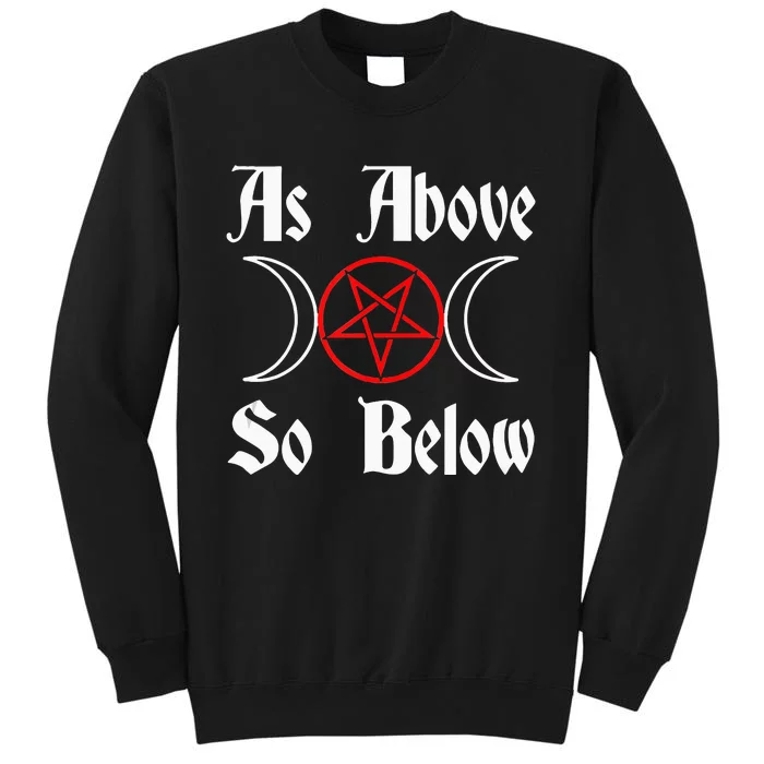 As Above So Below Tall Sweatshirt