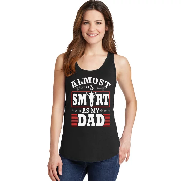 Almost As Smart As My Dad Matching FatherS Day Father Son Ladies Essential Tank