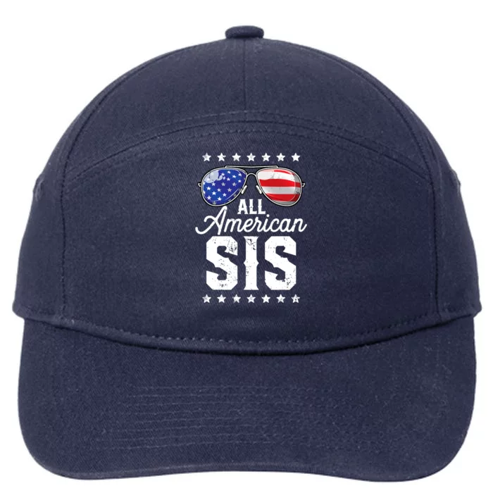 All American Sis 4th Of July Family Matching Sunglasses Gift 7-Panel Snapback Hat