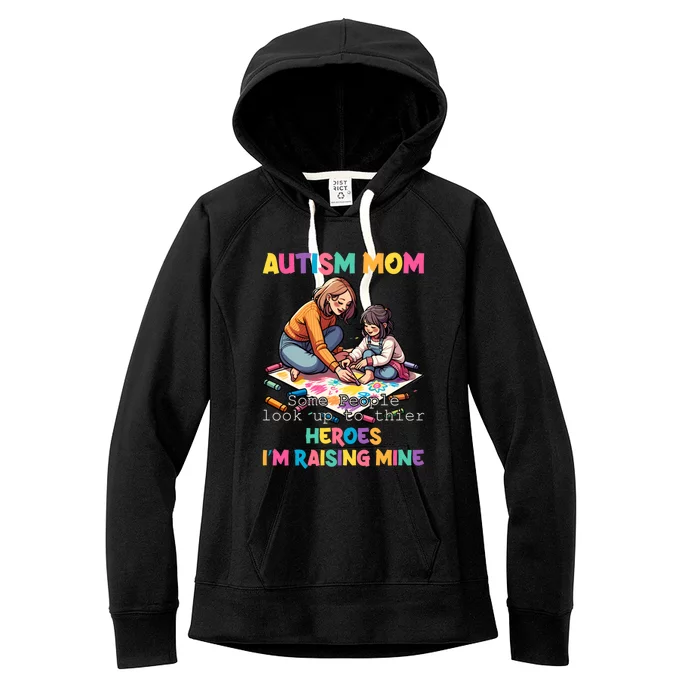 Autism Awareness Supportive Mom Heroraising Graphic Gift Women's Fleece Hoodie