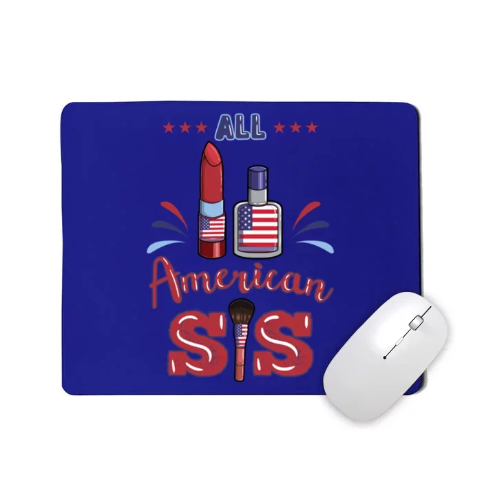 All American Sis 4th Of July Family Gift Mousepad