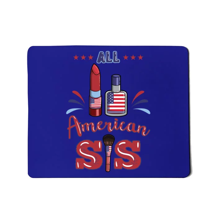 All American Sis 4th Of July Family Gift Mousepad