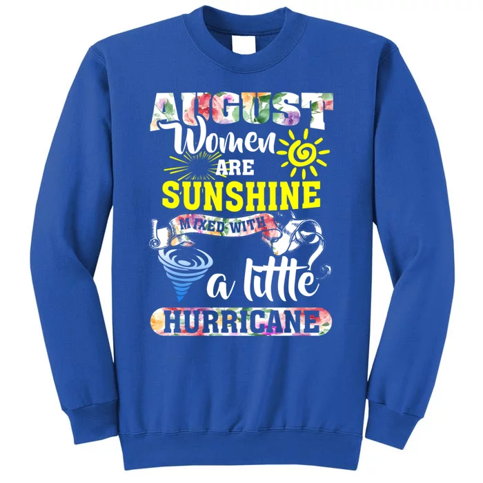 August Are Sunshine Mixed With Little Hurricane Fitted Gift Sweatshirt