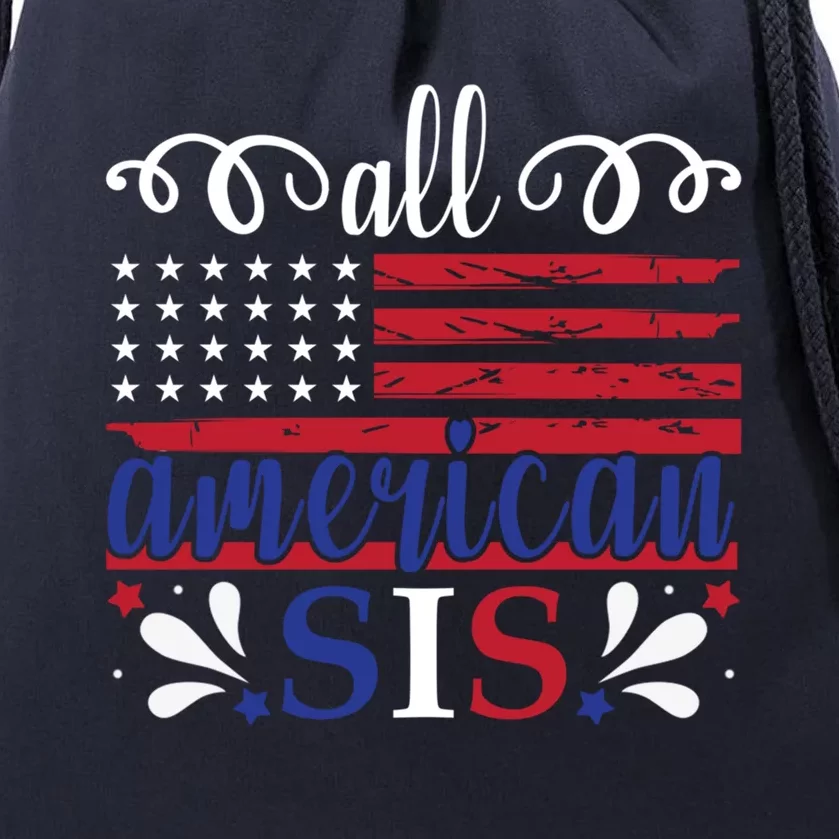 All American Sis 4th Of July Feminist Independence Day Gift Drawstring Bag