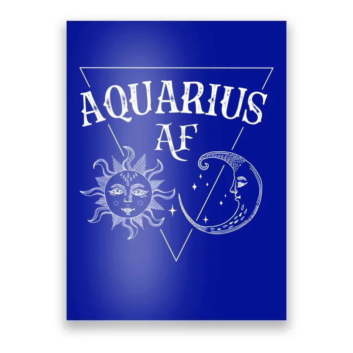 Aquarius Af / Sun And Moon Aquarius Birthday Astrology Design Funny Gift Poster