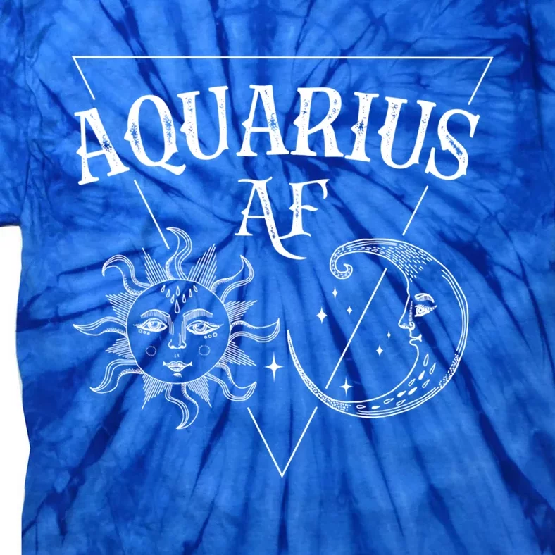 Aquarius Af / Sun And Moon Aquarius Birthday Astrology Design Funny Gift Tie-Dye T-Shirt