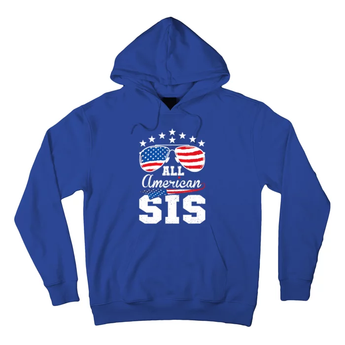 All American Sis 4th Of July Matching Family Meaningful Gift Hoodie