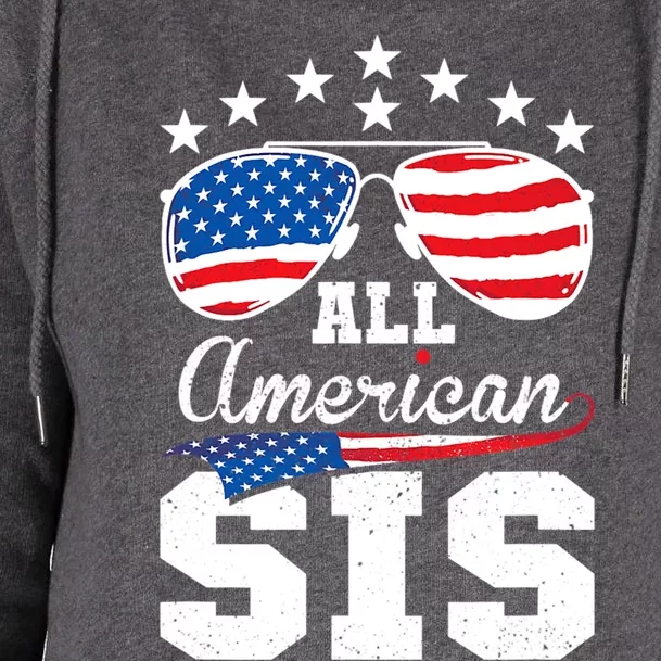 All American Sis 4th Of July Matching Family Meaningful Gift Womens Funnel Neck Pullover Hood