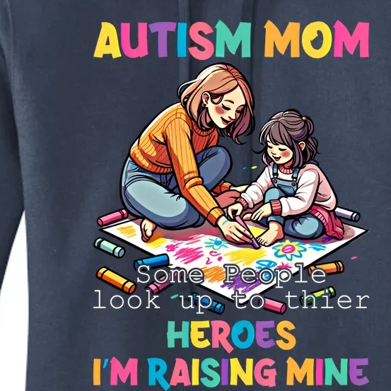 Autism Awareness Supportive Mom Heroraising Graphic Cute Gift Women's Pullover Hoodie