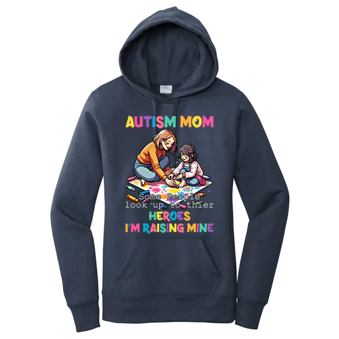 Autism Awareness Supportive Mom Heroraising Graphic Cute Gift Women's Pullover Hoodie