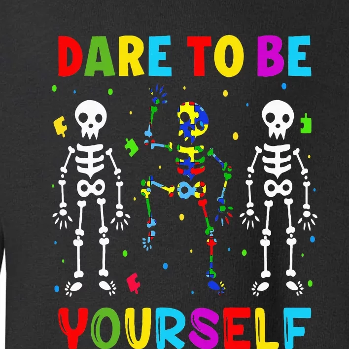 Autism Awareness Skeleton Dabbing Dare To Be Yourself Toddler Sweatshirt