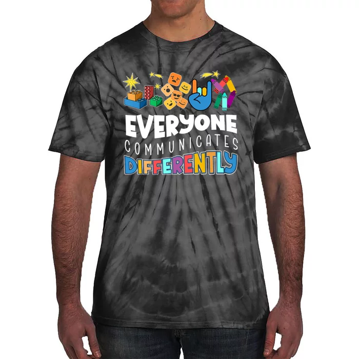 Autism Awareness Support Everyone Communicates Differently Tie-Dye T-Shirt