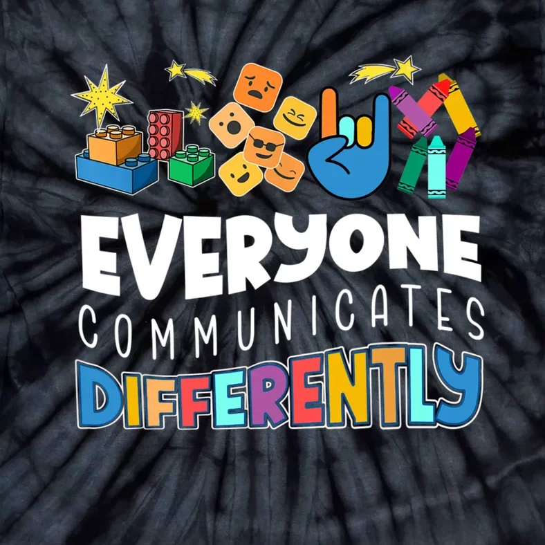 Autism Awareness Support Everyone Communicates Differently Tie-Dye T-Shirt