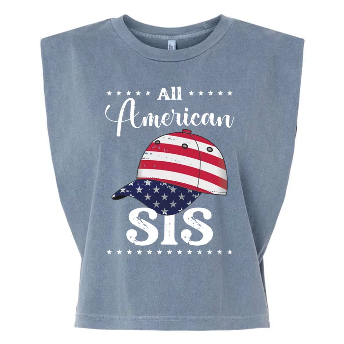 All American Sis Cap July 4 Gift Garment-Dyed Women's Muscle Tee