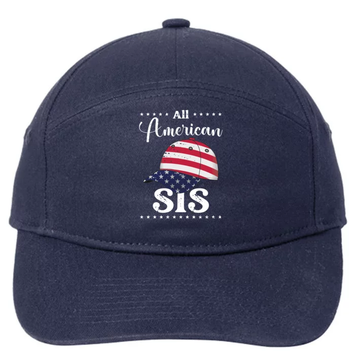 All American Sis Cap July 4 Gift 7-Panel Snapback Hat