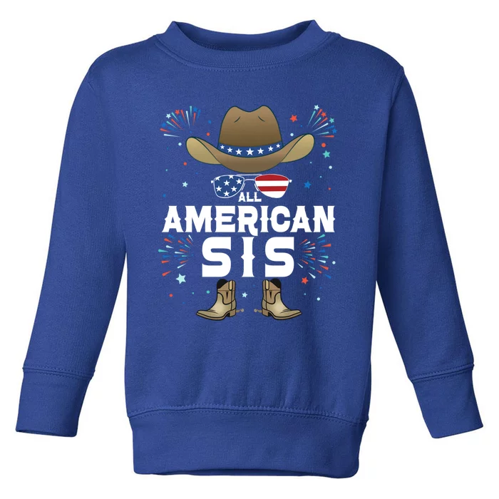 All American Sis Matching Family Group 4th Of July Sister Great Gift Toddler Sweatshirt