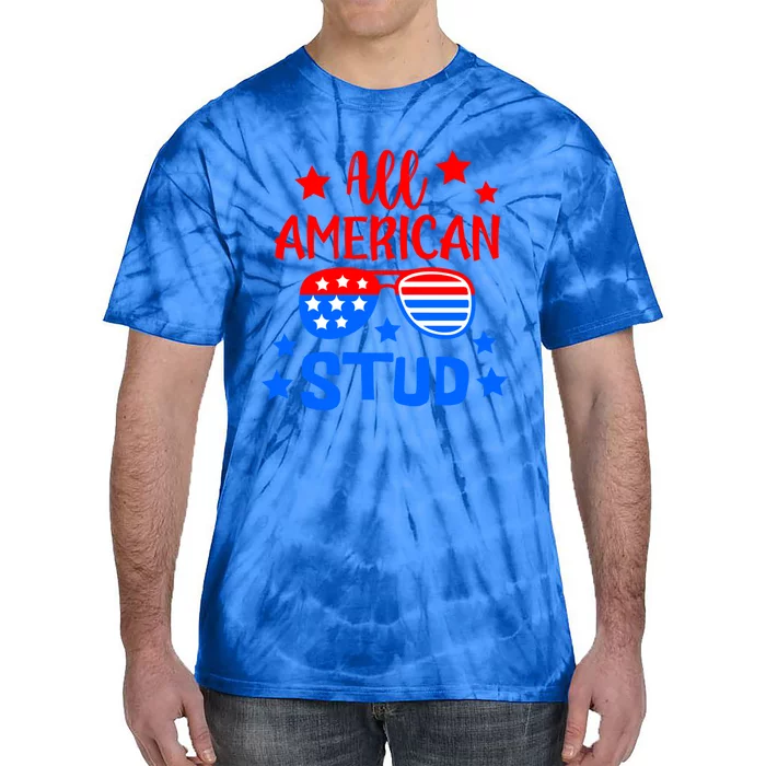 All American Stud 4th Of July Patriotic Gift Tie-Dye T-Shirt