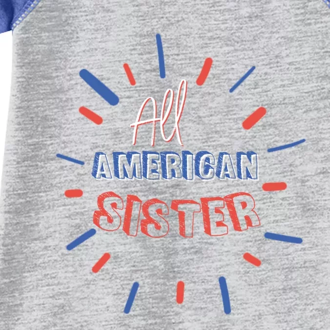 All American Sister Sis Matching Family 4th Of July Holiday Gift Infant Baby Jersey Bodysuit