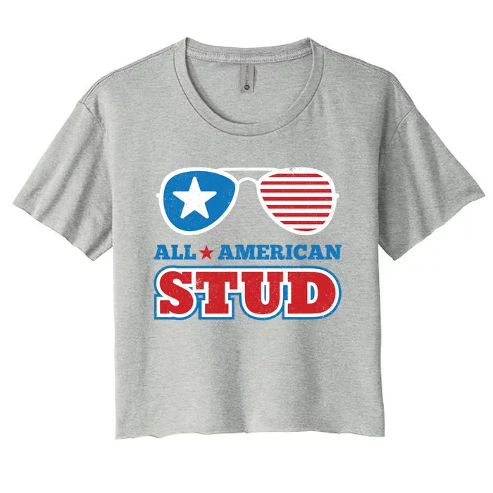 All American Stud Funny 4th Of July Independence Day Gift Women's Crop Top Tee