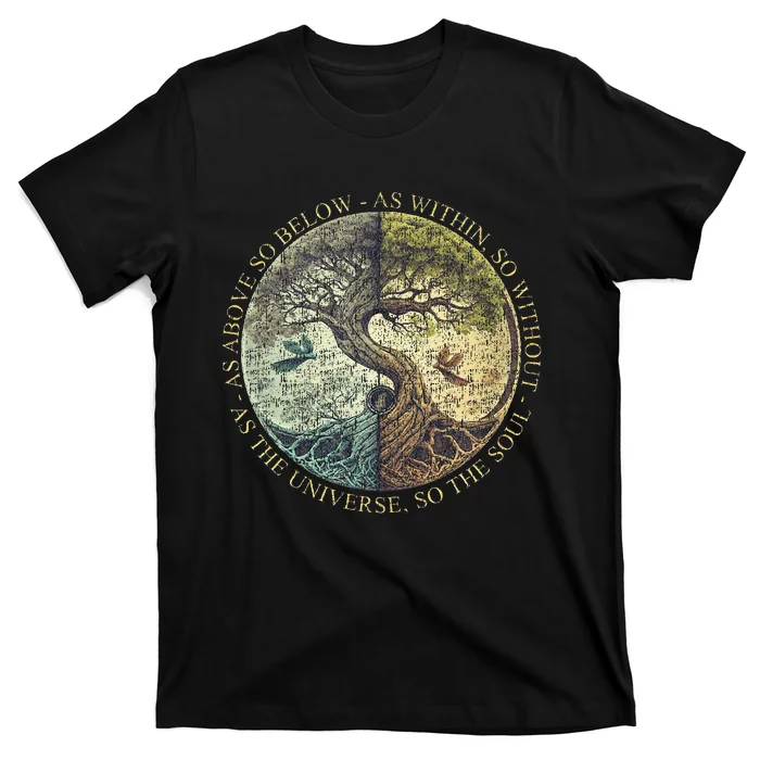 As Above So Below As Within So Without Tree T-Shirt