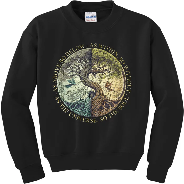 As Above So Below As Within So Without Tree Kids Sweatshirt