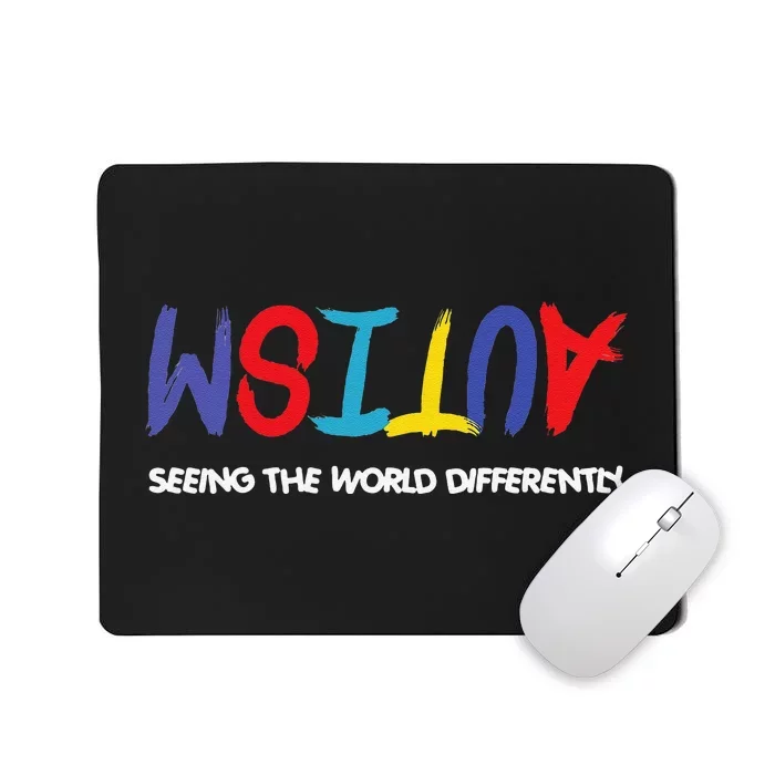 Autism Awareness Seeing The World Differently Mousepad