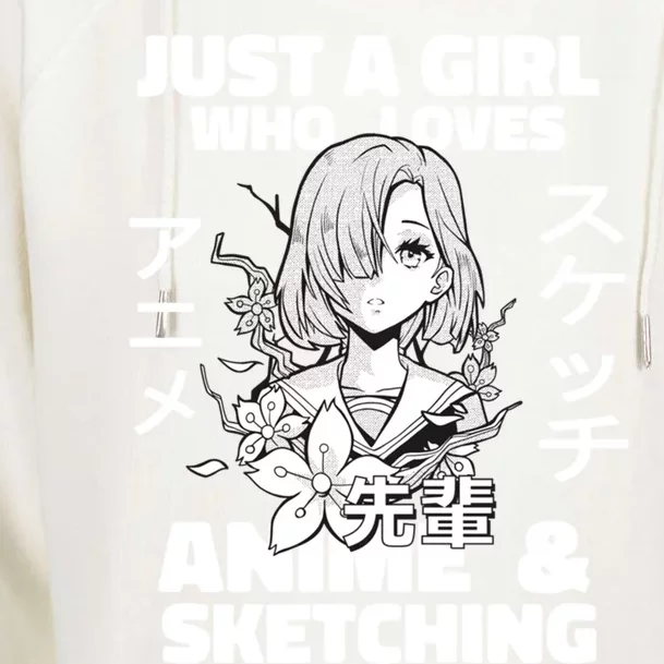 Anime And Sketching Just A Who Loves Anime Cute Gift Womens Funnel Neck Pullover Hood