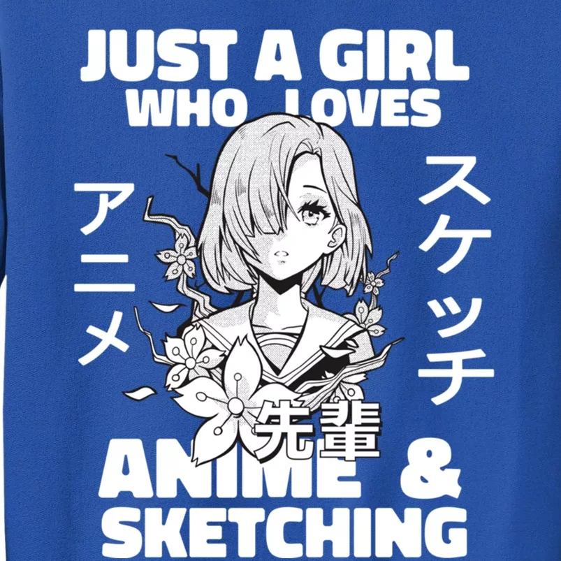 Anime And Sketching Just A Who Loves Anime Cute Gift Sweatshirt