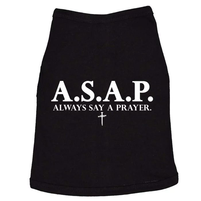 Asap Always Say A Prayer 3 Nails Cross Jesus Christ Christian Catholic Doggie Tank