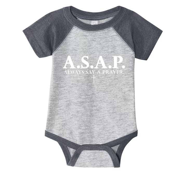 Asap Always Say A Prayer 3 Nails Cross Jesus Christ Christian Catholic Infant Baby Jersey Bodysuit