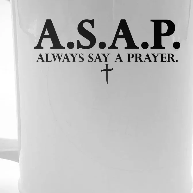 Asap Always Say A Prayer 3 Nails Cross Jesus Christ Christian Catholic Front & Back Beer Stein