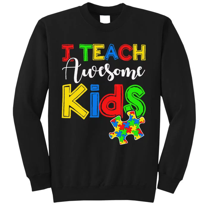 Autism Awareness Special ED Teacher Gifts Tall Sweatshirt