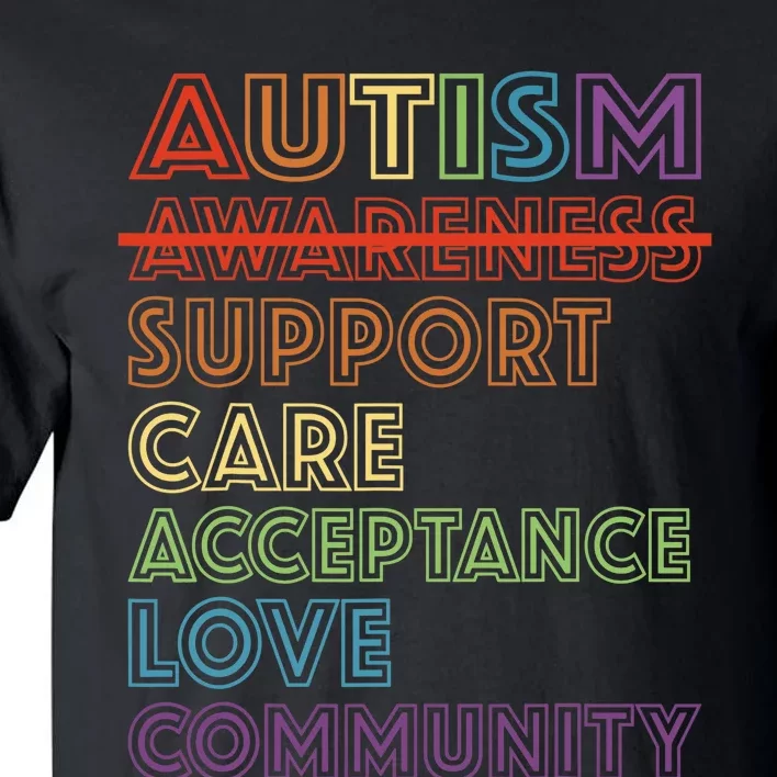 Autism Awareness Support Care Acceptance Accept Understand Tall T-Shirt