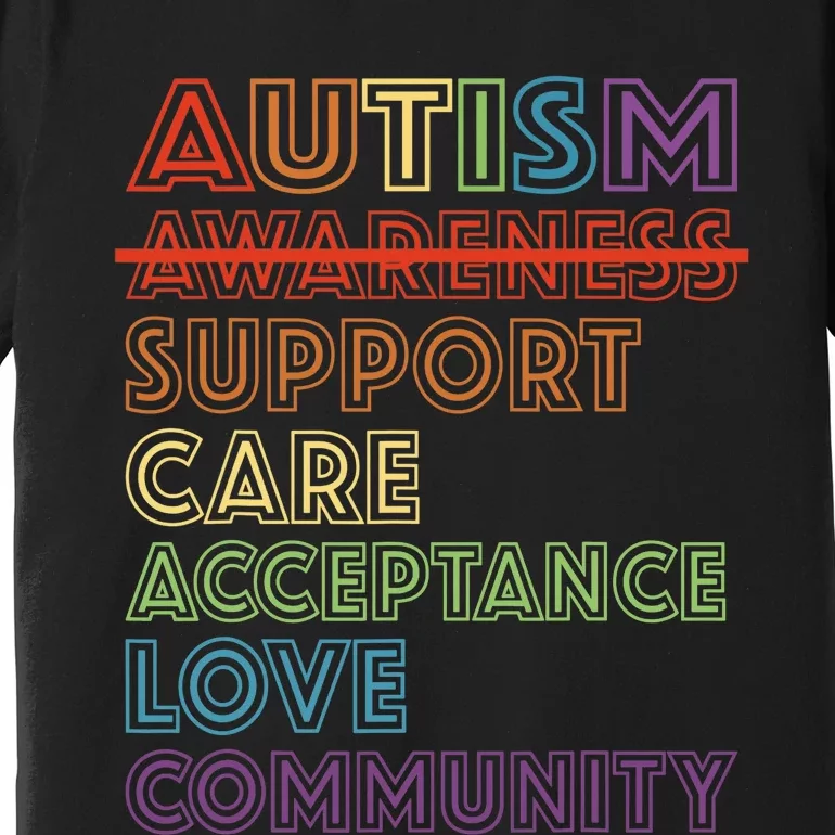 Autism Awareness Support Care Acceptance Accept Understand Premium T-Shirt