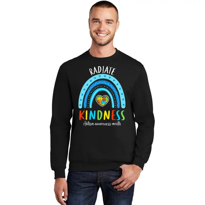 Autism Awareness Special Ed Teacher Radiate Kindness Rainbow Tall Sweatshirt