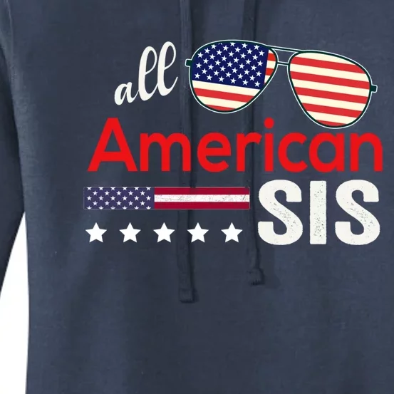 All American Sis 4th Of July American Flag Sister Gift Women's Pullover Hoodie