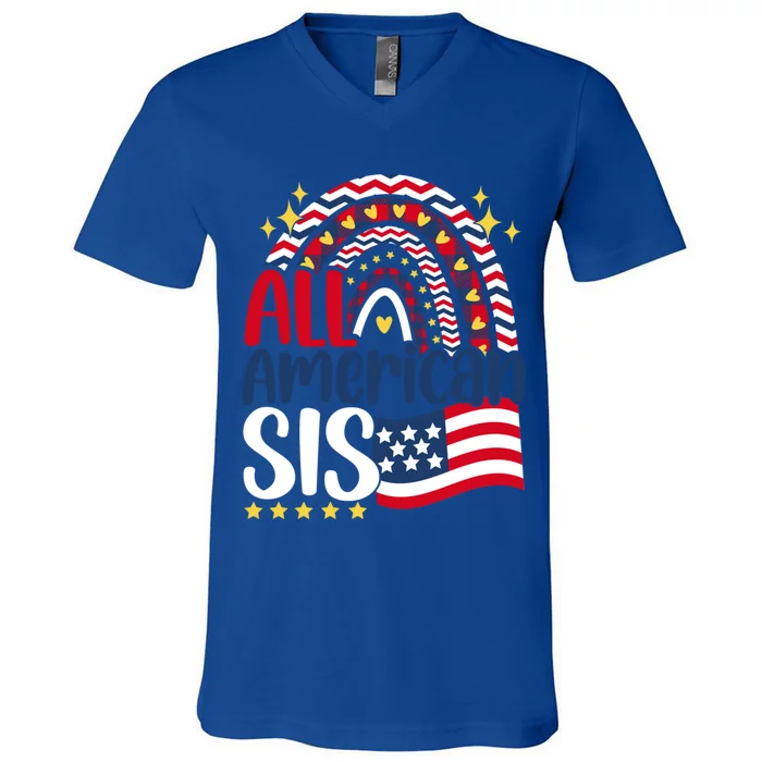 All American Sis 4th Of July Day Usa Flag For Sister Rainbow Funny Gift V-Neck T-Shirt