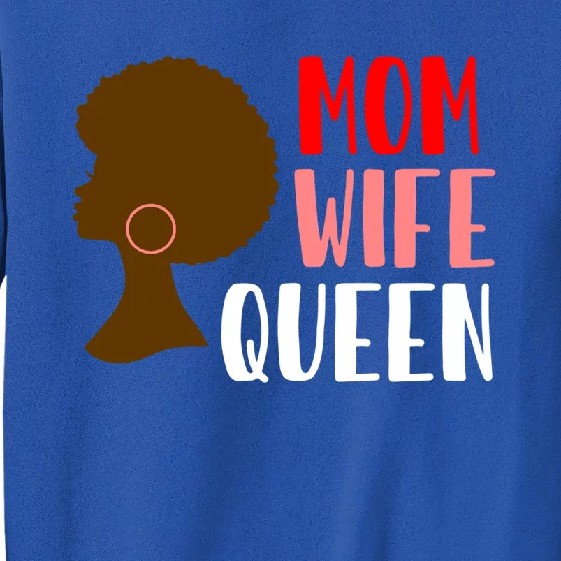 African American Strong Afro Mom Wife Queen Mothers Day Gift Tall Sweatshirt