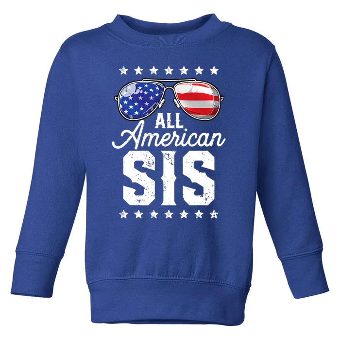 All American Sis 4th Of July Family Matching Sunglasses Gift Toddler Sweatshirt