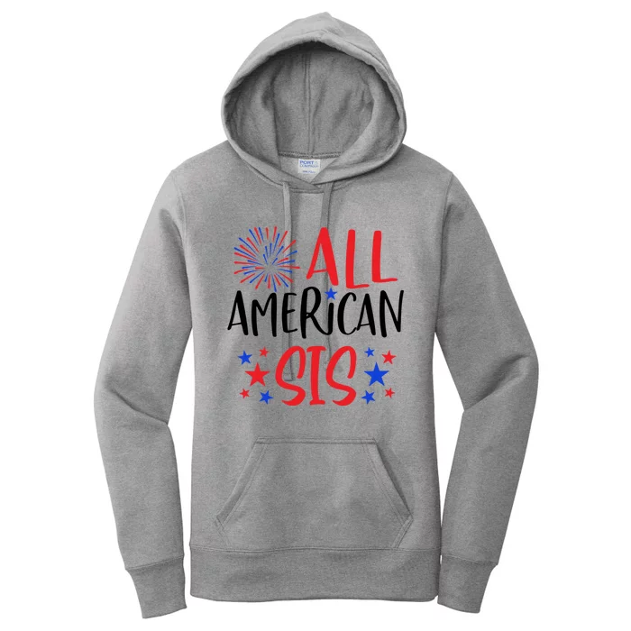 All American Sis 4th Of July Firework Red White And Blue Cute Gift Women's Pullover Hoodie