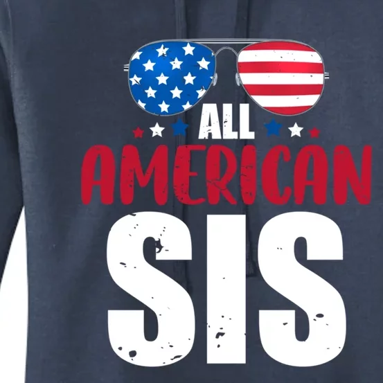 All American Sis 4th Of July Patriotic Family Matching Gift Women's Pullover Hoodie