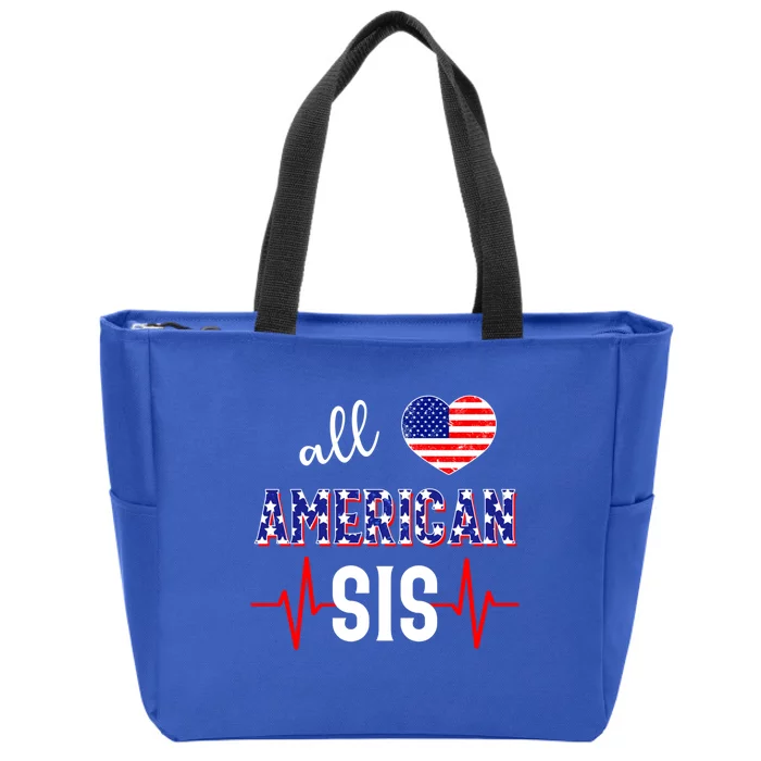 All American Sis 4th Of July Sister Gift Zip Tote Bag