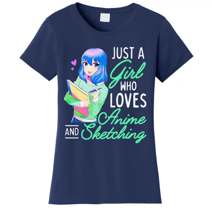 Anime And Sketching Just A Girl Who Loves Anime Drawing Women's T-Shirt