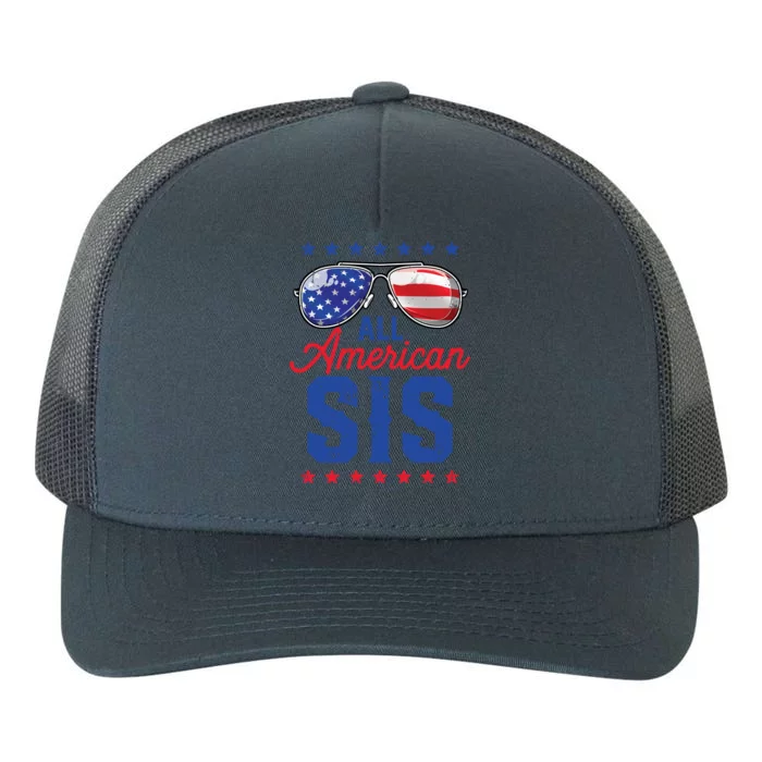 All American Sis 4th Of July Usa Sunglasses Family Matching Gift Yupoong Adult 5-Panel Trucker Hat