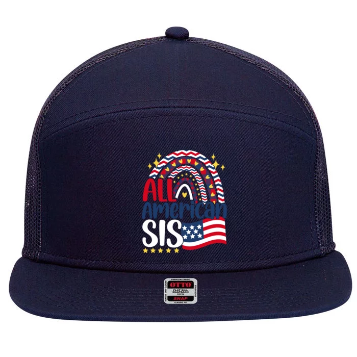 All American Sis 4th Of July Day Usa Flag For Sister Rainbow Great Gift 7 Panel Mesh Trucker Snapback Hat