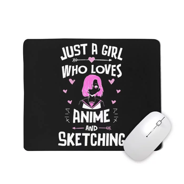 Anime And Sketching, Just A  Who Loves Anime Mousepad